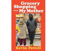 Kevin Powell Grocery Shopping with My Mother (Copertina rigida)