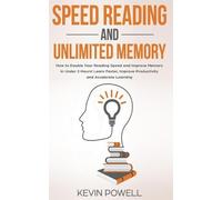 Kevin Powell Speed Reading and Unlimited Memory (Tascabile)
