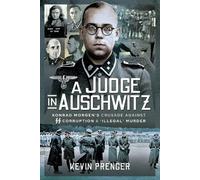 Kevin Prenger A Judge in Auschwitz (Copertina rigida)