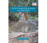 Kevin R Bond GCSE Computer Science For AQA 8525 (Tascabile)