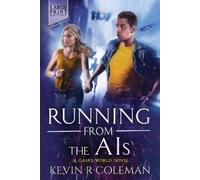 Kevin R Coleman Running From The AIs (Large Print) (Tascabile)