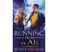 Kevin R Coleman Running From The AIs (Tascabile)