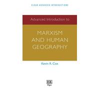 Kevin R. Cox Advanced Introduction to Marxism and Human Geography (Tascabile)