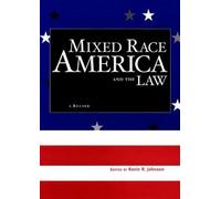 Kevin R. Johnson Mixed Race America and the Law (Tascabile) Critical America