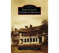 Kevin R. Kowalick Kathryn Cataldo Essex County Overbrook Hospital (Tascabile)