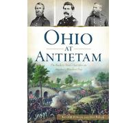 Kevin R. Pawlak Dan Welch Ohio at Antietam (Tascabile) Civil War