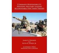 Kevin R. Spiker, Jr. James B. Whisker Command Responsibility (Copertina rigida)