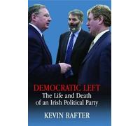 Kevin Rafter Democratic Left (Copertina rigida)