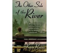 Kevin Reeves The Other Side of the River (Tascabile)