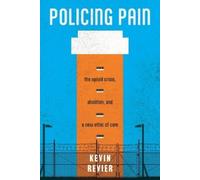 Kevin Revier Policing Pain (Copertina rigida) Alternative Criminology
