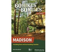 Kevin Revolinski 60 Hikes Within 60 Miles: Madison (Tascabile)