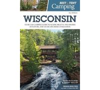 Kevin Revolinski Johnny Molloy Best Tent Camping: Wisconsin (Tascabile)