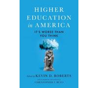 Kevin Roberts Higher Education in America (Copertina rigida)