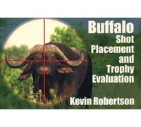 Kevin Robertson Buffalo: Shot Placemnt & Trphy Eval, Mini, so (Tascabile)