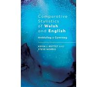 Kevin Rottet Steve M Comparative Stylistics of Welsh and En (Copertina rigida)