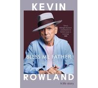 Kevin Rowland Bless Me Father (Copertina rigida)