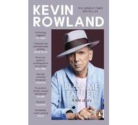Kevin Rowland Bless Me Father (Tascabile)