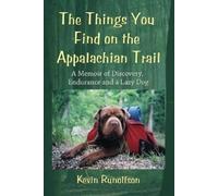 Kevin Runolfson The Things You Find on the Appalachian Trail (Tascabile)