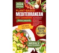 Kevin S. Maxwel Plant-Based Mediterranean Diet Cookbook: The Compreh (Tascabile)