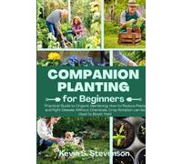 Kevin S Stevenson Companion Planting for Beginners (Tascabile)