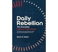 Kevin S Taylor Daily Rebellion (Tascabile)