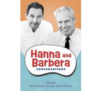 Kevin Sandler Hanna and Barbera (Tascabile) Television Conversations Series