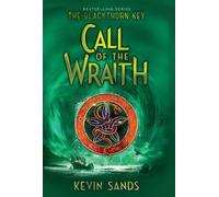 Kevin Sands Call of the Wraith (Tascabile) Blackthorn Key