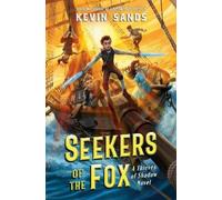 Kevin Sands Seekers of the Fox (Copertina rigida) Thieves of Shadow