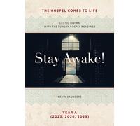 Kevin Saunders Stay Awake The Gospels Come to Life (Tascabile)