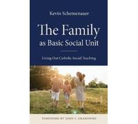 Kevin Schemenauer The Family As Basic Social Unit (Copertina rigida)