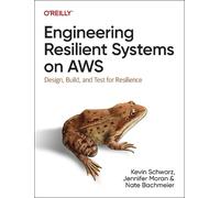 Kevin Schwarz Jennifer Moran Nate Bac Engineering Resilient Systems (Tascabile)