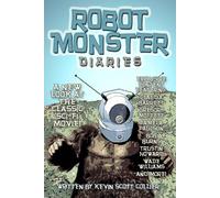 Kevin Scott Collier Robot Monster Diaries (Tascabile) Entertainment History