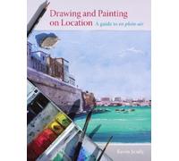 Kevin Scully Drawing and Painting on Location (Tascabile)