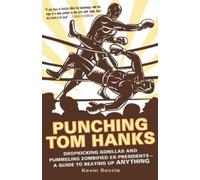 Kevin Seccia Punching Tom Hanks (Tascabile)
