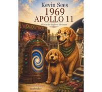 Kevin Sees 1969: Apollo 11