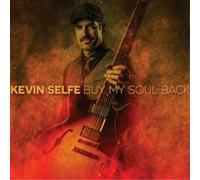 Kevin Selfe Buy My Soul Back (CD) Album