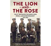 Kevin Shannon Lion and the Rose (Copertina rigida)
