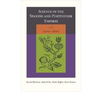 Kevin Sheehan Science in the Spanish and Portuguese Empires, (Copertina rigida)