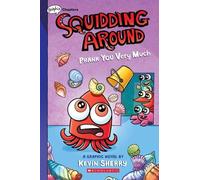 Kevin Sherry Squidding Around: Prank You Very Much (Tascabile)