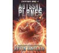 Kevin Sinclair Abyssal Planes (Tascabile) Creation's Bane