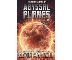 Kevin Sinclair Abyssal Planes (Tascabile) Creation's Bane