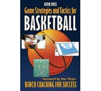 Kevin Sivils Game Strategies and Tactics For Basketball (Tascabile)