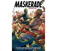 Kevin Smith Andy McElfresh Giulia Gualazzi Maskerade Volume 2 (Copertina rigida)