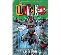 Kevin Smith Jeremy Simser Hester Phillip Quick Stops (Copertina rigida)