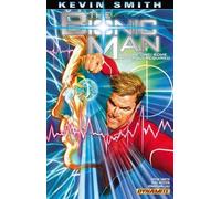 Kevin Smith Kevin Smith's The Bionic Man Volume 1: Some Assembly Req (Tascabile)