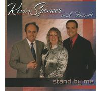 Kevin Spencer & Friends - Stand By Me