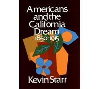 Kevin Starr Americans and the California Dream 1850-1915 (Copertina rigida)