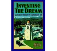 Kevin Starr Inventing the Dream (Tascabile) Americans and the California Dream