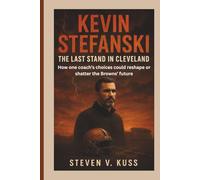 Kevin Stefanski: The Last Stand in Cleveland: How one coach’s choices could reshape or shatter the Browns’ future