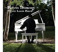 Kevin Stewart - Never Look Back